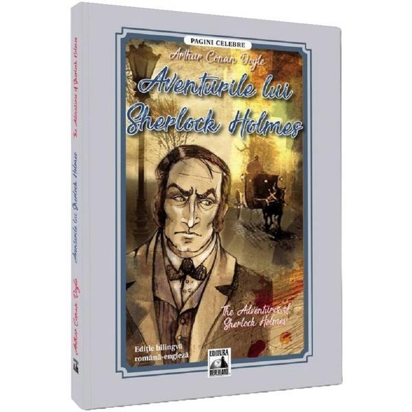 Aventurile lui Sherlock Holmes. The Adventures of Sherlock Holmes - Arthur Conan Doyle, editura Neverland