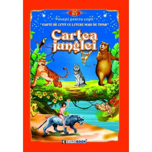 Cartea junglei. Carte de citit cu litere mari de tipar, editura Eurobook