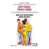 Copii furiosi, parinti furiosi - Anne Hilde Vassbo Hagen, Joanne Dolhanty, editura Univers