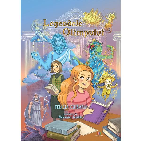 Legendele Olimpului. Geneza - Felicia Cuibaru, Editura Creator