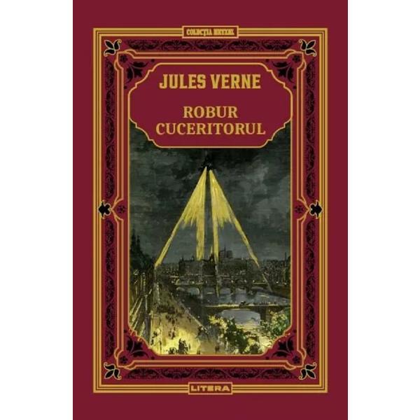 Robur Cuceritorul - Jules Verne, editura Litera