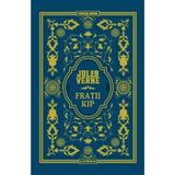 Fratii Kip - Jules Verne, editura Litera