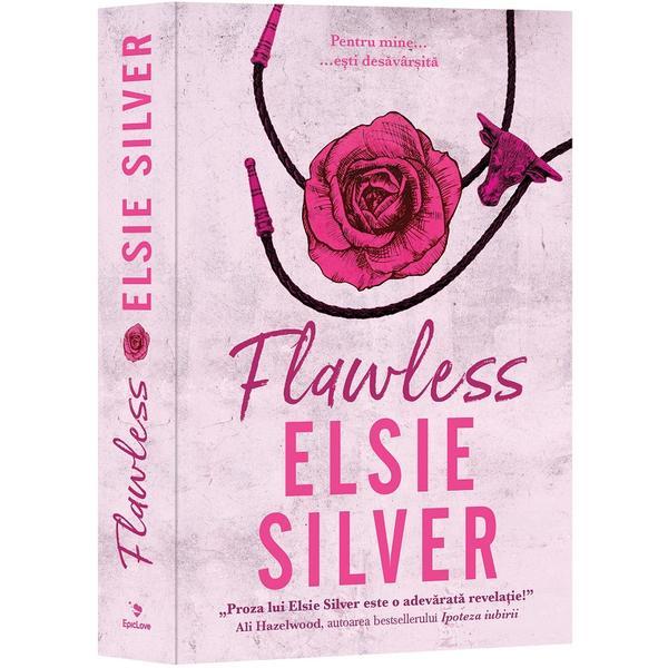 Flawless - Elsie Silver, editura Epica