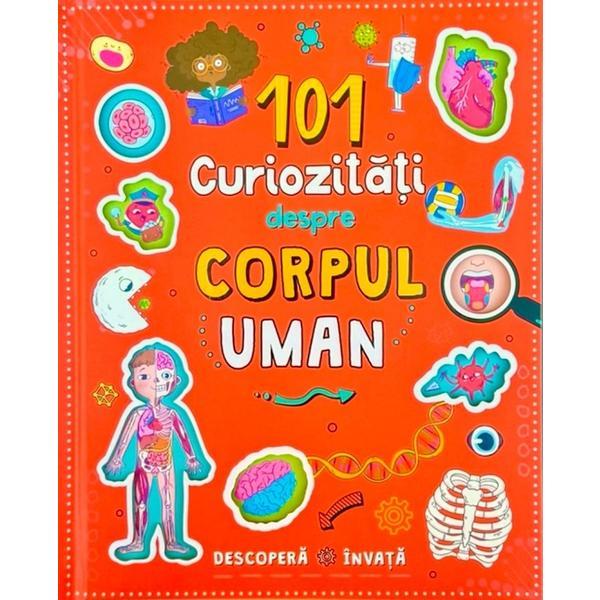 101 Curiozitati Despre Corpul Uman, Editura Flamingo