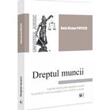 Dreptul muncii. Legislatie interna si internationala comentata - Radu Razvan Popescu, editura Universul Juridic