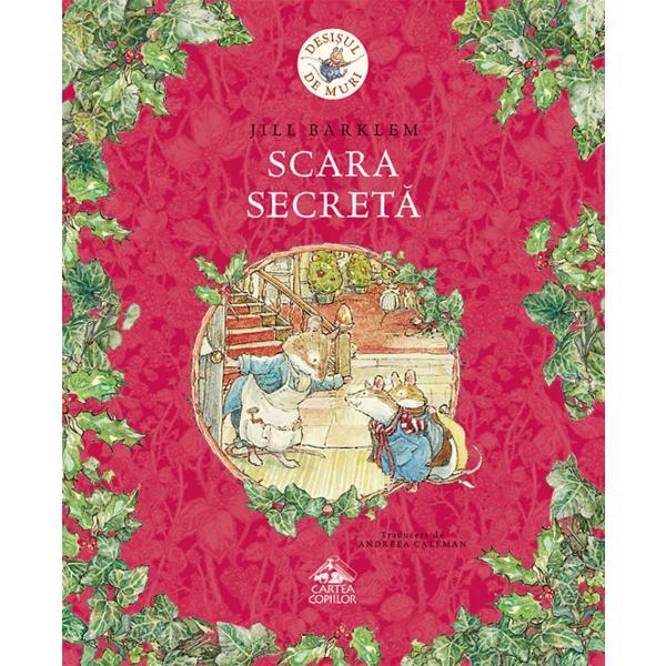 Scara secreta - Jill Barklem, editura Cartea Copiilor