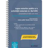 Legea Notarilor Publici Si A Activitatii Notariale Nr. 36 Din 1995 Act.20.02.2025 - Teodor I. Coman