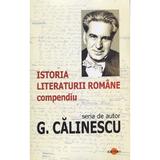 Istoria literaturii romane. Compendiu Ed. 2025 - George Calinescu, editura Cartex