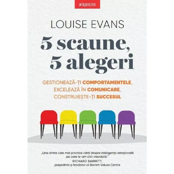 5 Scaune, 5 Alegeri - Louise Evans, editura Litera