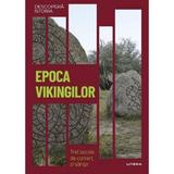 Descopera istoria. Epoca vikingilor - Manueal Velasco, editura Litera