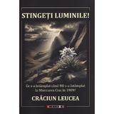 Stingeti luminile! - Craciun Leucea, editura Eikon