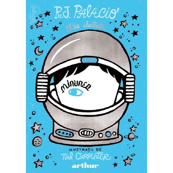Minunea - R. J. Palacio, editura Grupul Editorial Art
