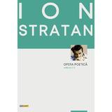 Opera poetica Vol.3 - Ion Stratan, editura Rocart