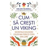 Cum sa cresti un viking - Helen Russel, editura Litera