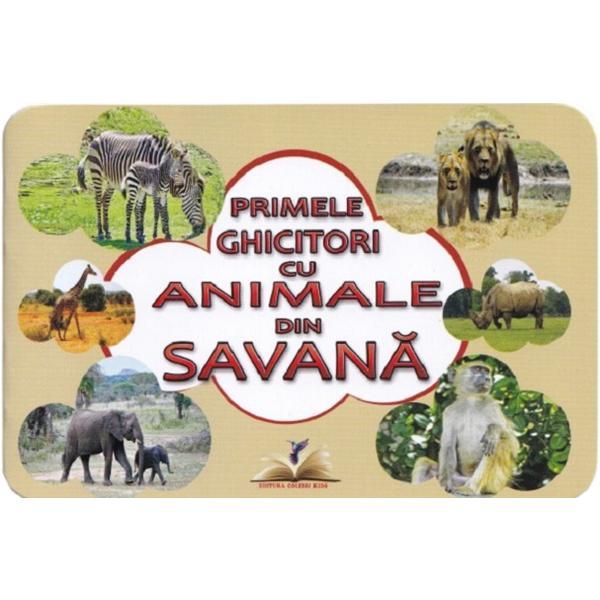 Primele ghicitori cu animale din savana, editura Colibri Kids