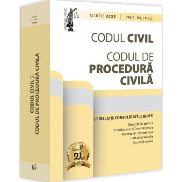 Codul civil si Codul de procedura civila. Martie 2025 - Dan Lupascu, editura Universul Juridic