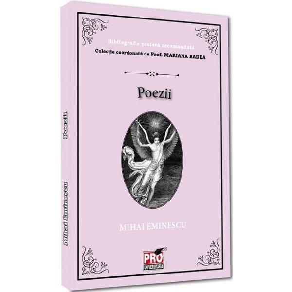 Poezii - Mihai Eminescu, editura Pro Universitaria