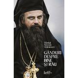 Ganduri despre bine si rau - Sfantul Nicolae Velimirovici