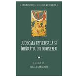 Judecata universala si Imparatia lui Dumnezeu - Athanasie Mythilineos, editura Sophia