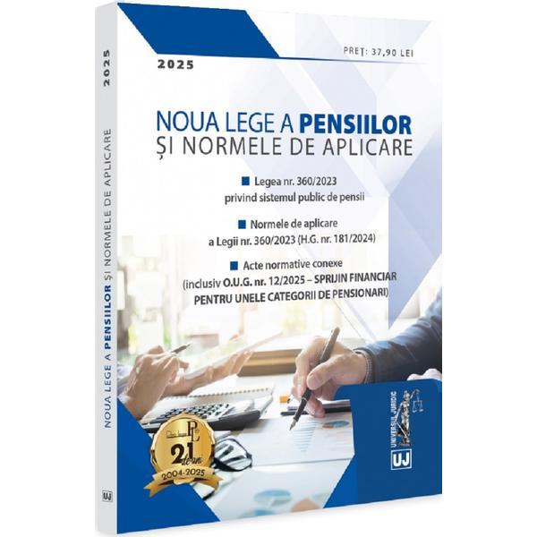 Noua Lege a pensiilor si Normele de aplicare: 2025