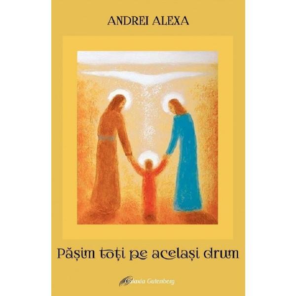 Pasim Toti Pe Acelasi Drum - Andrei Alexa