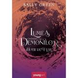 Lumea demonilor Seria Hotii de fum Vol. 2 - Sally Green, editura Grupul Editorial Art