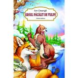 Ursul pacalit de vulpe - Ion Creanga, editura Andreas