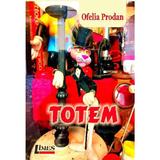 Totem - Ofelia Prodan, editura Limes