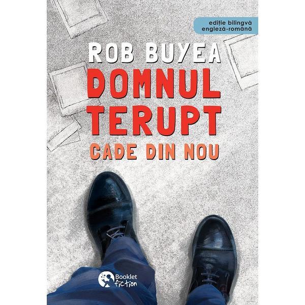 Domnul Terupt cade din nou - Rob Buyea, editura Booklet