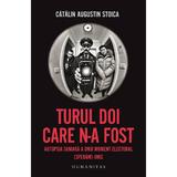 Turul doi care n-a fost - Catalin Augustin Stoica, editura Humanitas