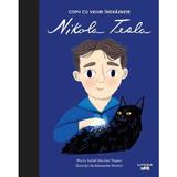 Copii cu visuri indraznete: Nikola Tesla - Maria Isabel Sanchez Vegara, editura Litera