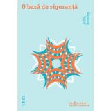 O baza de siguranta - John Bowlby, editura Trei