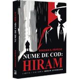 Nume de cod: Hiram. Seria Fratia spionilor Cartea 1 - Bogdan A. Papadie, editura Neverland