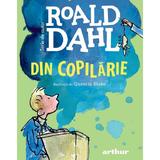 Din copilarie - Roald Dahl, editura Grupul Editorial Art