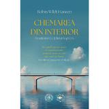 Chemarea din interior - Robin Wildt Hansen, editura Scoala Ardeleana