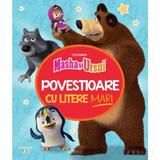 Masha si Ursul. Povestioare cu litere mari, editura Litera