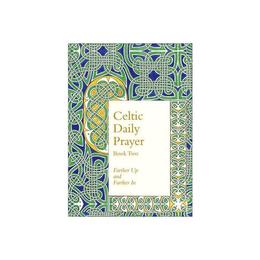 Celtic Daily Prayer: Book Two, editura Harper Collins Publishers