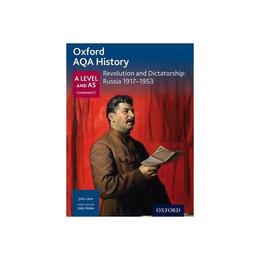 Oxford AQA History for A Level: Revolution and Dictatorship, editura Oxford Secondary