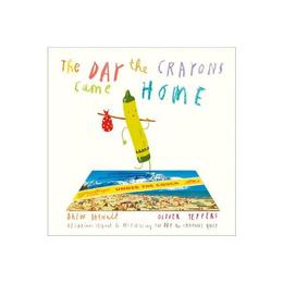 Day the Crayons Came Home, editura Harper Collins Childrens Books