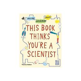 This Book Thinks You're a Scientist, editura Thames & Hudson More Than Book