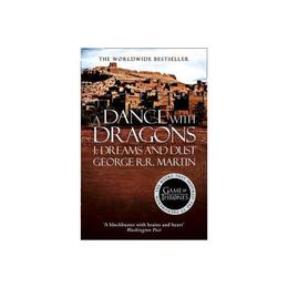 Dance With Dragons (Part One): Dreams and Dust, editura Harper Collins Paperbacks