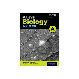 Level Biology A for OCR Student Book, editura Oxford Secondary