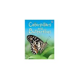 Caterpillars and Butterflies, editura Usborne Publishing