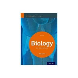 Biology Study Guide 2014 Edition: Oxford IB Diploma Programm, editura Oxford Primary