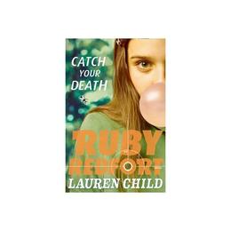 Catch Your Death, editura Harper Collins Childrens Books