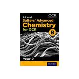 OCR A Level Salters' Advanced Chemistry Year 2 Student Book, editura Oxford Secondary