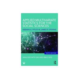 Applied Multivariate Statistics for the Social Sciences, editura Taylor & Francis