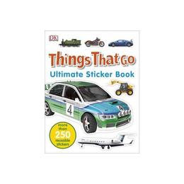 Things That Go Ultimate Sticker Book, editura Dorling Kindersley Children's