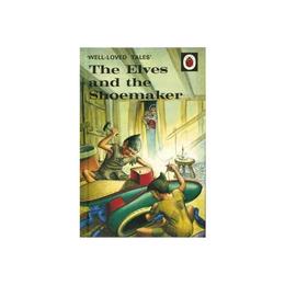 Well-Loved Tales: the Elves and the Shoemaker, editura Ladybird Books