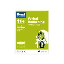 Bond 11+: Verbal Reasoning: 10 Minute Tests, editura Oxford Children's Books